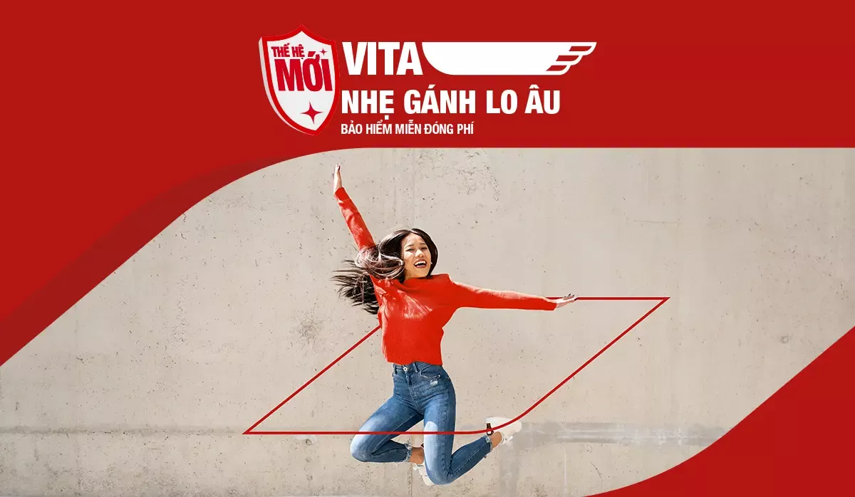 Bảo hiểm Miễn đóng phí VITA - Nhẹ Gánh Lo Âu