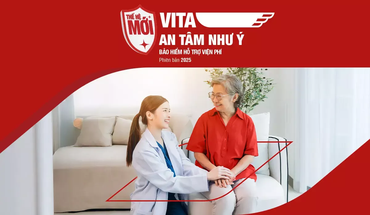 Bảo hiểm Hỗ trợ viện phí 2025 VITA - An Tâm Như Ý